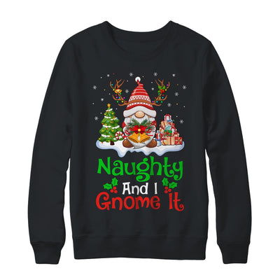 Naughty And I Gnome It Funny Gnome Christmas Family Shirt & Sweatshirt | teecentury