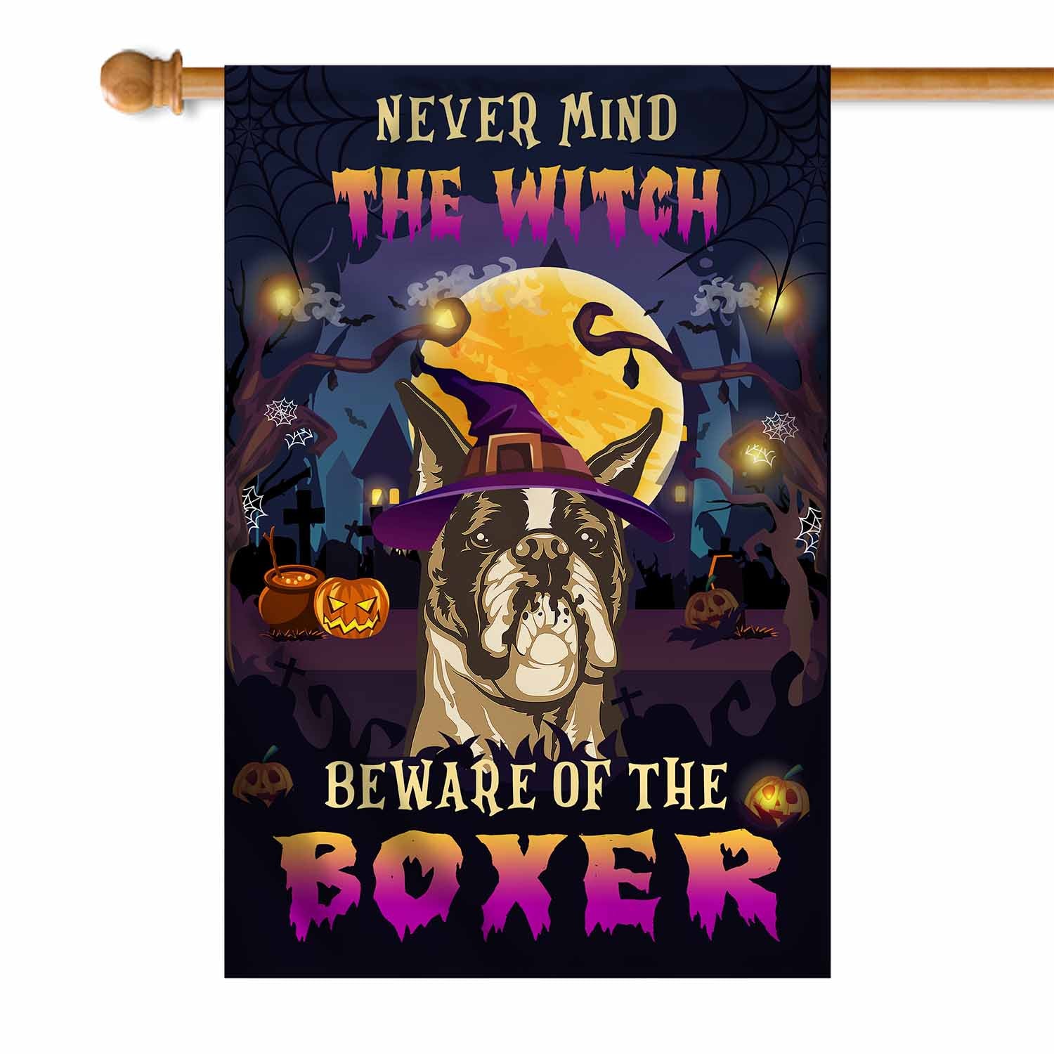 Never Mind The Witch Beware Of The Boxer Flag Funny Halloween For Dog Lovers Flag | Teecentury.com
