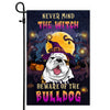 Never Mind The Witch Beware Of The Bulldog Flag Funny Halloween For Dog Lovers Flag | Teecentury.com