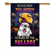 Never Mind The Witch Beware Of The Bulldog Flag Funny Halloween For Dog Lovers Flag | Teecentury.com