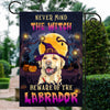 Never Mind The Witch Beware Of The Labrador Flag Funny Halloween For Dog Lovers Flag | Teecentury.com