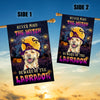 Never Mind The Witch Beware Of The Labrador Flag Funny Halloween For Dog Lovers Flag | Teecentury.com