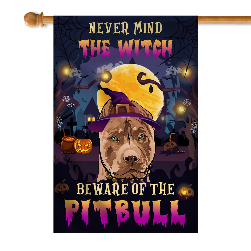Never Mind The Witch Beware Of The Pitbull Flag Funny Halloween For Dog Lovers Flag | Teecentury.com
