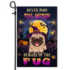 Never Mind The Witch Beware Of The Pug Flag Funny Halloween For Dog Lovers Flag | Teecentury.com