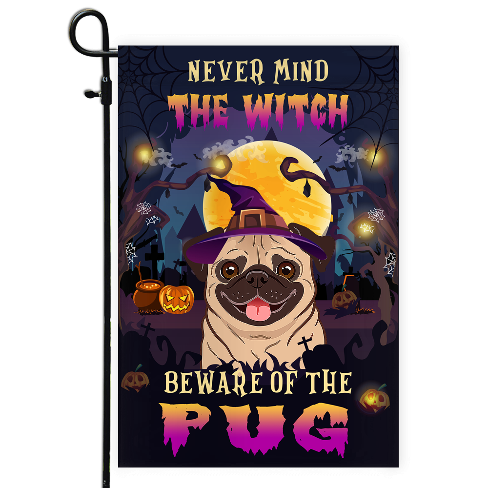Never Mind The Witch Beware Of The Pug Flag Funny Halloween For Dog Lovers Flag | Teecentury.com