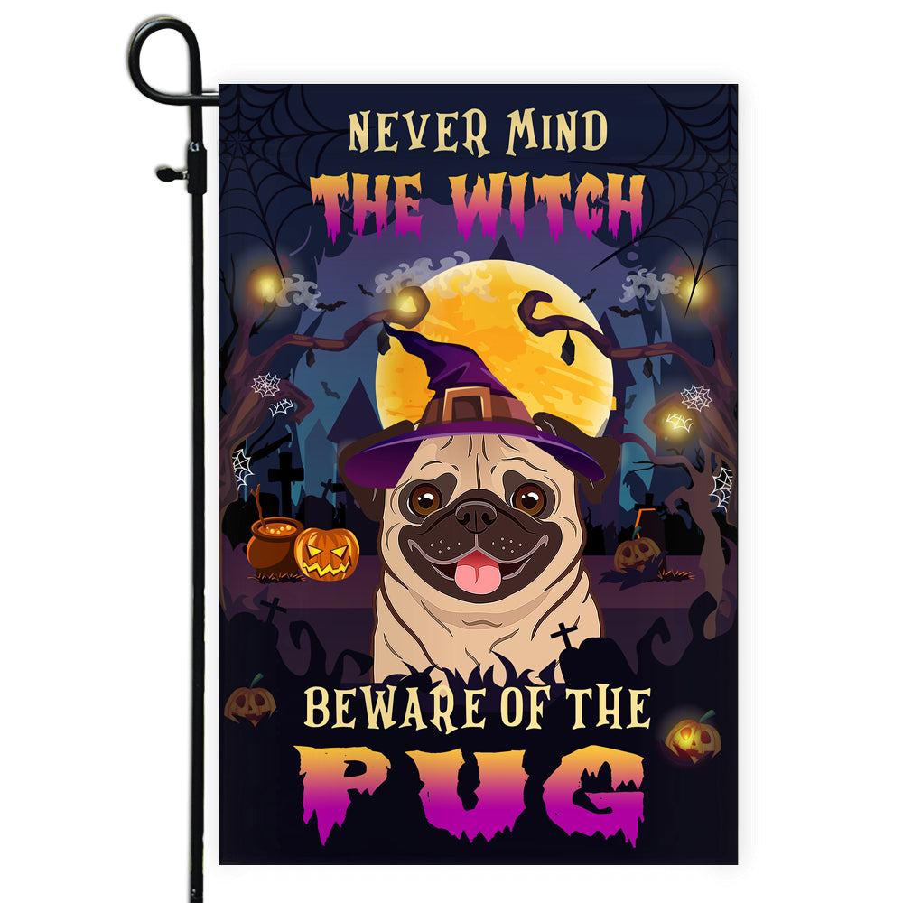Never Mind The Witch Beware Of The Pug Flag Funny Halloween For Dog Lovers Flag | Teecentury.com
