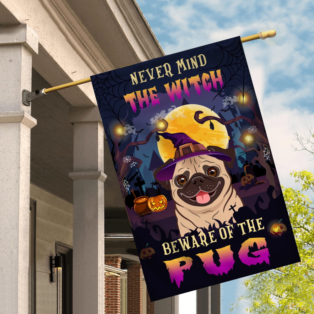 Never Mind The Witch Beware Of The Pug Flag Funny Halloween For Dog Lovers Flag | Teecentury.com