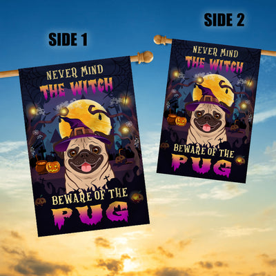 Never Mind The Witch Beware Of The Pug Flag Funny Halloween For Dog Lovers Flag | Teecentury.com