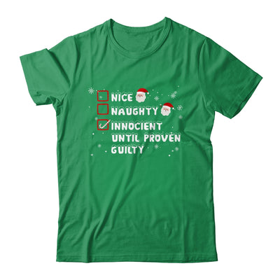 Nice Naughty Innocent Until Proven Guilty Christmas List T-Shirt & Sweatshirt | Teecentury.com