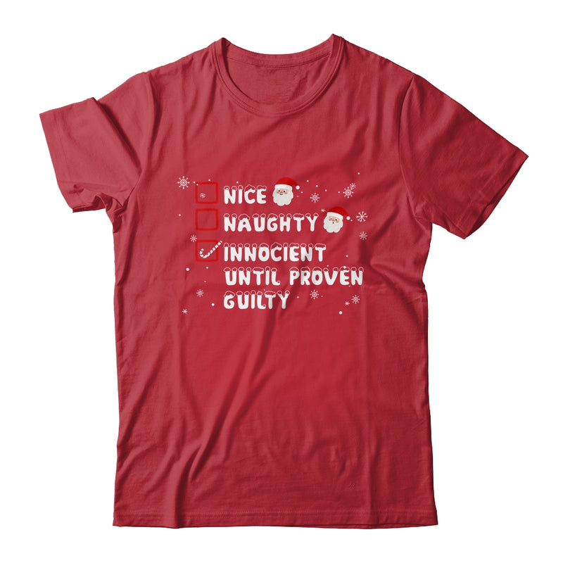 Nice Naughty Innocent Until Proven Guilty Christmas List Shirt And Sweatshirt 