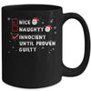 Nice Naughty Innocent Until Proven Guilty Christmas List Mug Coffee Mug | Teecentury.com