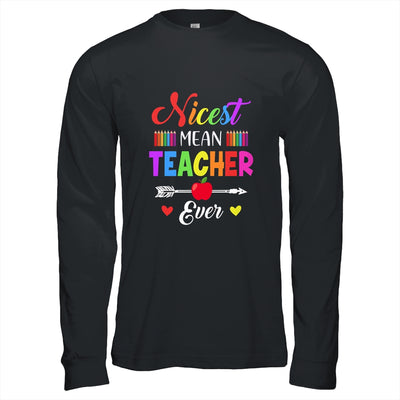 Nicest Mean Teacher Ever Funny Teacher Student T-Shirt & Hoodie | Teecentury.com