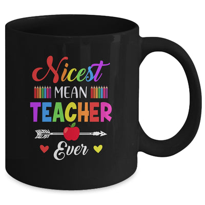 Nicest Mean Teacher Ever Funny Teacher Student Mug Coffee Mug | Teecentury.com