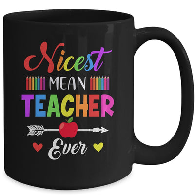 Nicest Mean Teacher Ever Funny Teacher Student Mug Coffee Mug | Teecentury.com