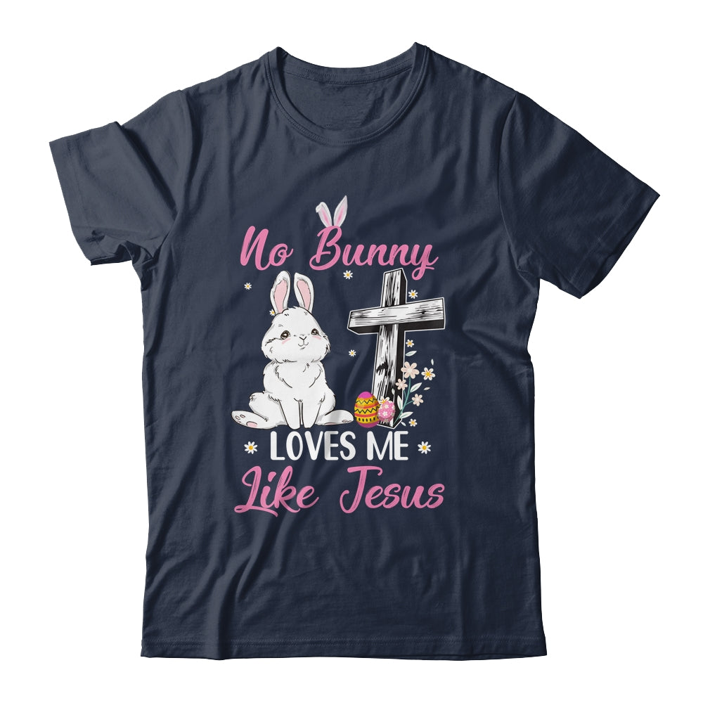 No Bunny Loves Me Like Jesus Easter Christian Religious Shirt & Tank Top | teecentury