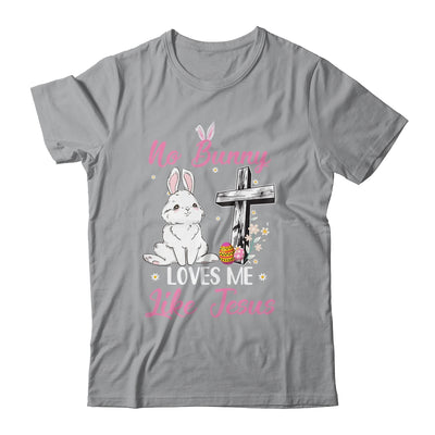 No Bunny Loves Me Like Jesus Easter Christian Religious Shirt & Tank Top | teecentury