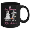 No Bunny Loves Me Like Jesus Easter Christian Religious Mug | teecentury