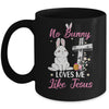No Bunny Loves Me Like Jesus Easter Christian Religious Mug | teecentury