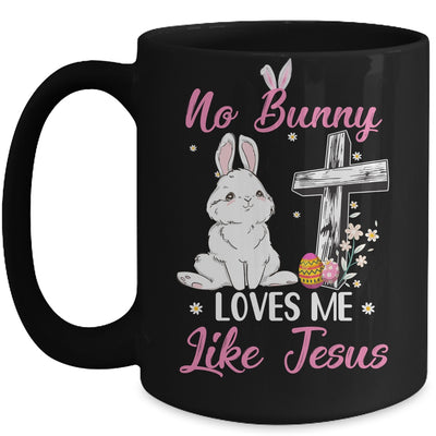 No Bunny Loves Me Like Jesus Easter Christian Religious Mug | teecentury