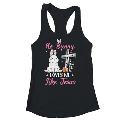 No Bunny Loves Me Like Jesus Easter Christian Religious Shirt & Tank Top | teecentury
