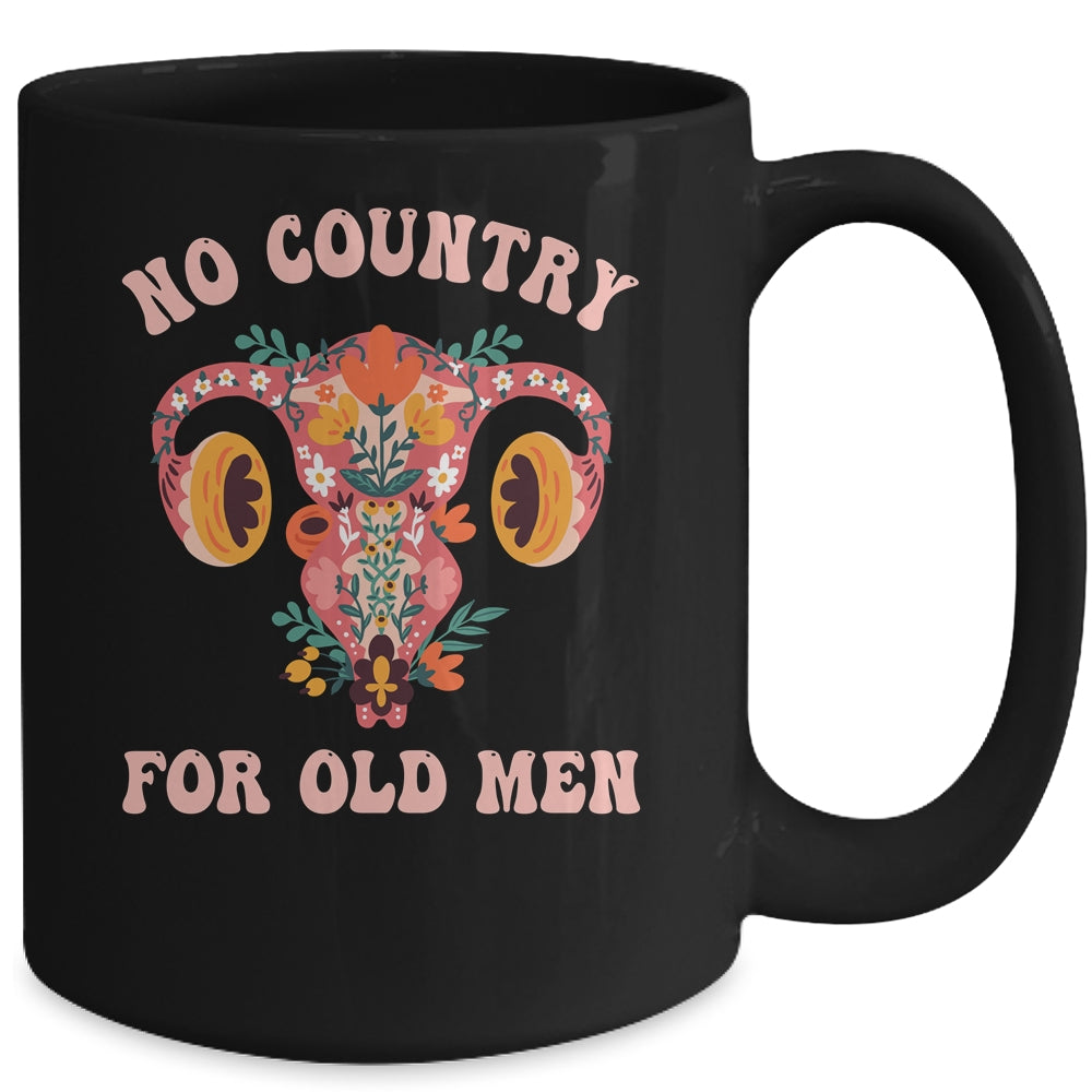 No Country For Old Men Pro Choice Reproductive Rights Mug | teecentury