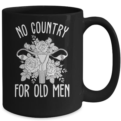 No Country For Old Men Uterus Feminist Women Rights Mug | teecentury