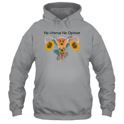 No Uterus No Opinion Feminist Pro Choice Women's Rights Shirt & Tank Top | teecentury