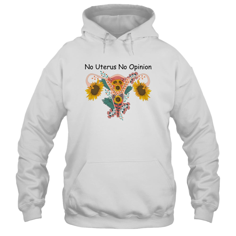 No Uterus No Opinion Feminist Pro Choice Women's Rights Shirt & Tank Top | teecentury