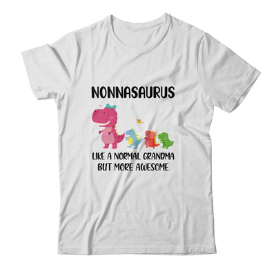 Nonnasaurus Like A Normal Grandma But More Awesome Nonna T-Shirt & Hoodie | Teecentury.com