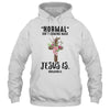 Normal Isn't Coming Back But Jesus Is Costume T-Shirt & Hoodie | Teecentury.com