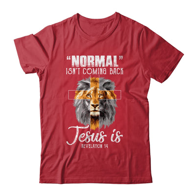 Normal Isn't Coming Back But Jesus Is Cross Christian Lion T-Shirt & Hoodie | Teecentury.com