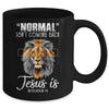 Normal Isn't Coming Back But Jesus Is Cross Christian Lion Mug Coffee Mug | Teecentury.com