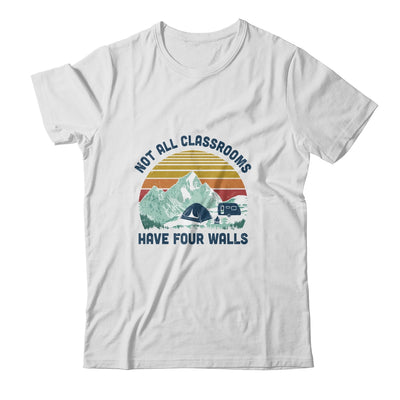 Not All Classrooms Have Four Walls Retro Homeschool Teacher T-Shirt & Hoodie | Teecentury.com