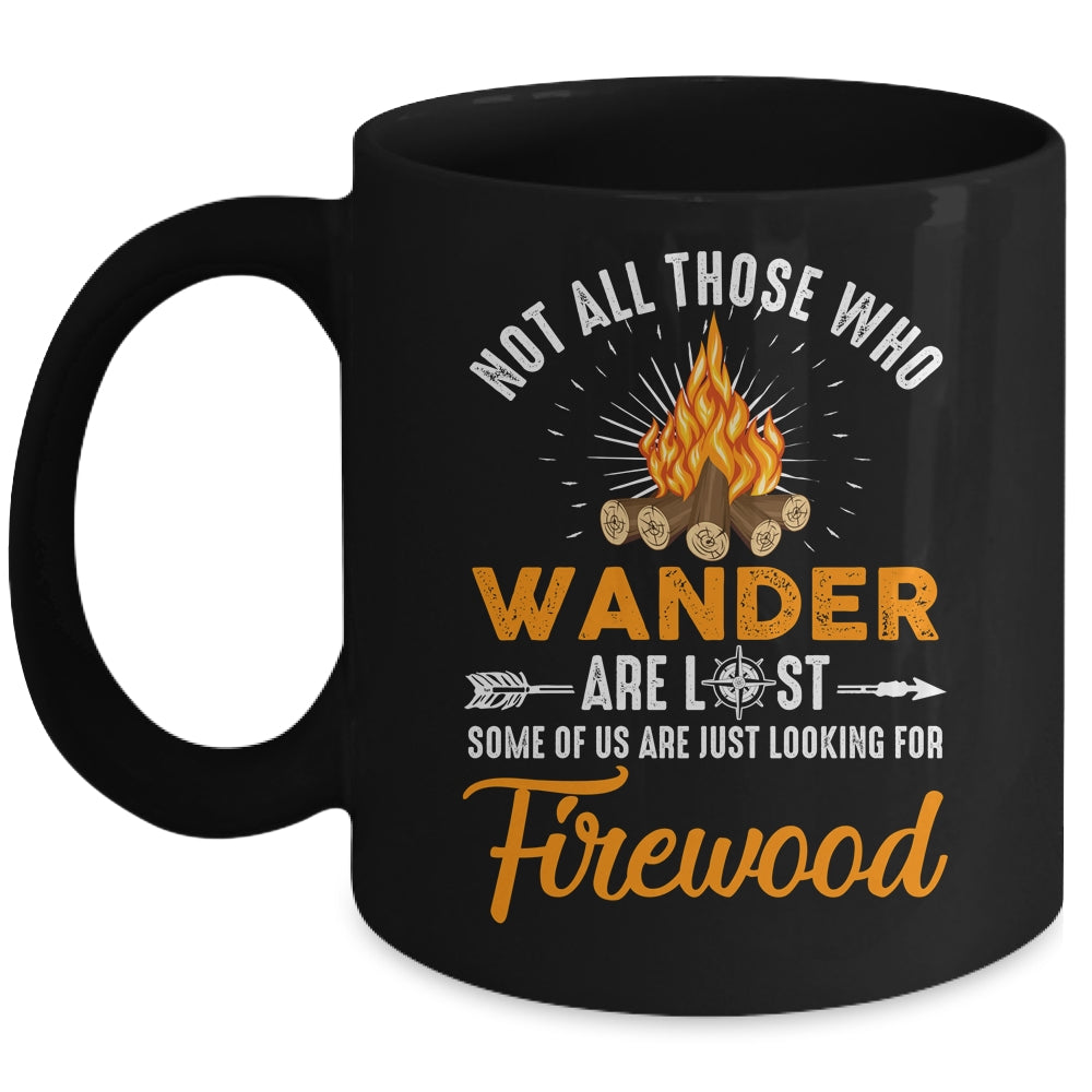 Not All Those Who Wander Are Lost Funny Camping Mug | teecentury