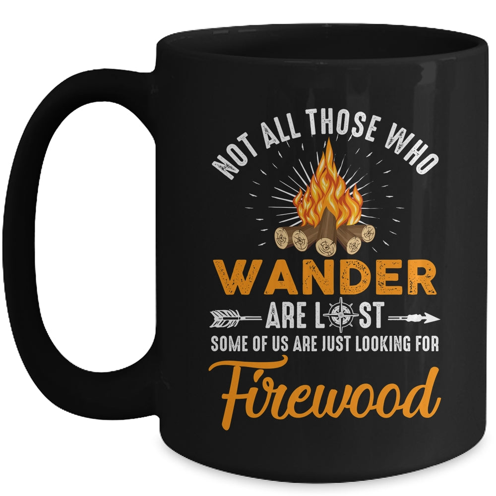 Not All Those Who Wander Are Lost Funny Camping Mug | teecentury