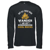 Not All Who Wander Are Lost Some Looking For Rocks Geologist Shirt & Hoodie | teecentury