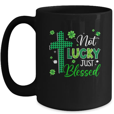 Not Lucky Just Blessed Cross Christian St Patricks Day Mug | teecentury