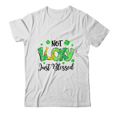 Not Lucky Just Blessed With Horseshoe St Patrick Day T-Shirt & Hoodie | Teecentury.com