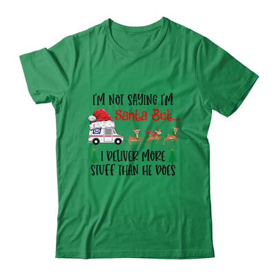 Not Saying Im Santa But I Deliver More Stuff Postal Worker T-Shirt & Sweatshirt | Teecentury.com
