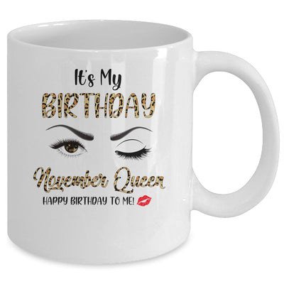 November Birthday Leopard It's My Birthday November Queen Mug Coffee Mug | Teecentury.com