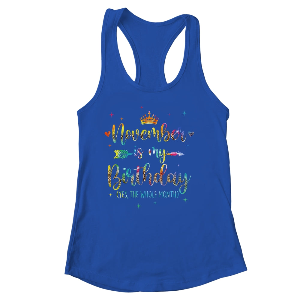 November Is My Birthday Yes The Whole Month Tie Dye Leopard Shirt & Tank Top | teecentury
