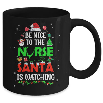 Nurse Christmas Be Nice To The Nurse Santa Is Watching Mug | teecentury