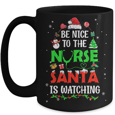 Nurse Christmas Be Nice To The Nurse Santa Is Watching Mug | teecentury