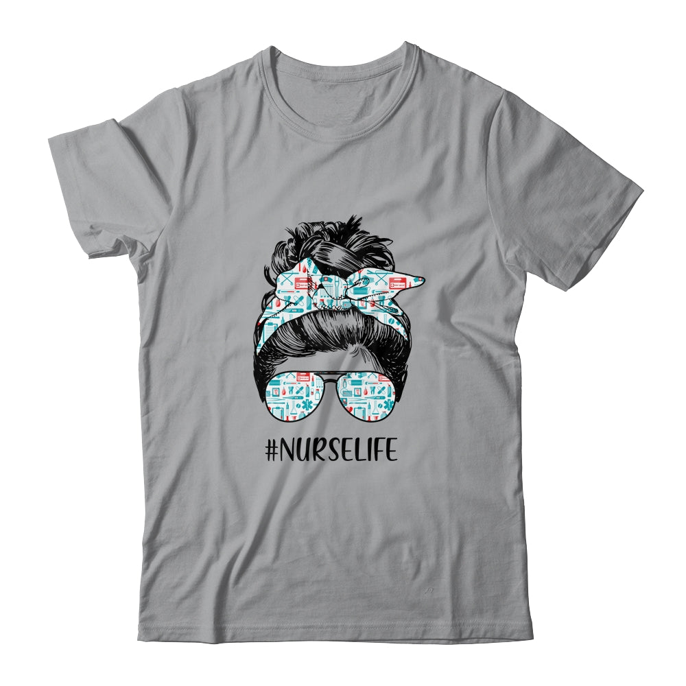 Nurse Life Funny Messy Bun Hair Glasses T-Shirt & Tank Top | Teecentury.com