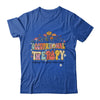Occupational Therapy Helping You Grow Your Groovy Shirt & Hoodie | teecentury