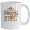 Occupational Therapy Helping You Grow Your Groovy Mug | teecentury