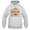 Occupational Therapy Helping You Grow Your Groovy Shirt & Hoodie | teecentury