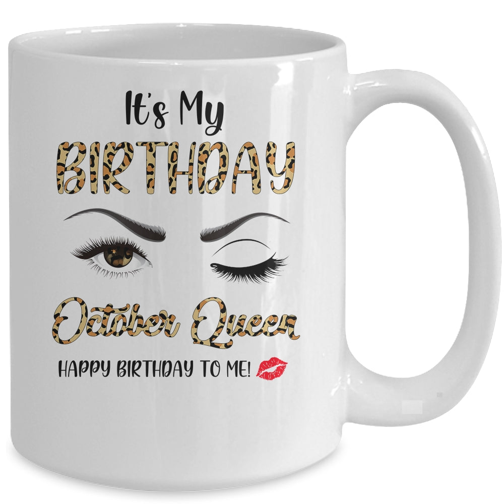 October Birthday Leopard It's My Birthday October Queen Mug Coffee Mug | Teecentury.com