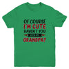 Of Course Im Cute Havent You Seen My Grandpa Red Plaid Youth Youth Shirt | Teecentury.com