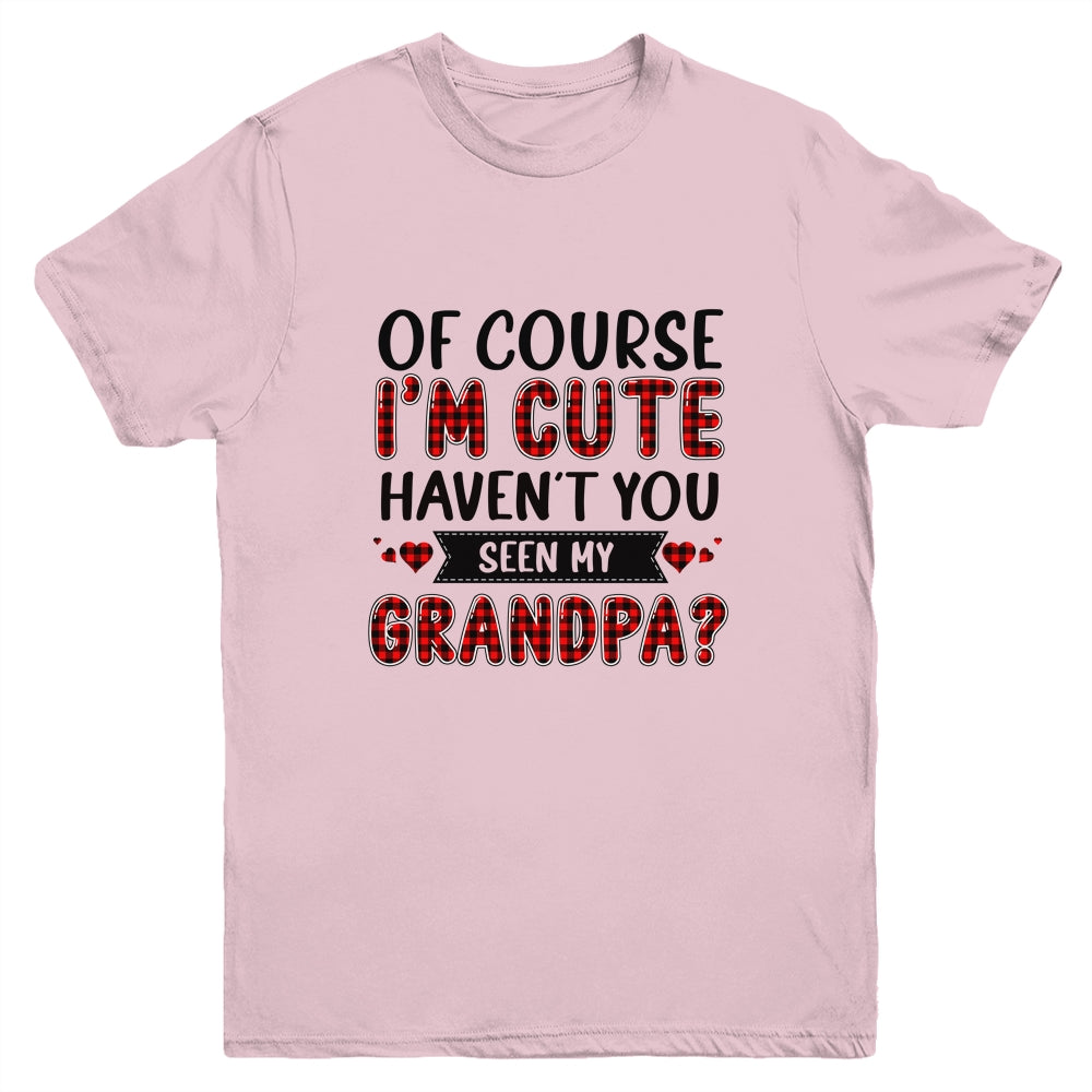 Of Course Im Cute Havent You Seen My Grandpa Red Plaid Youth Youth Shirt | Teecentury.com